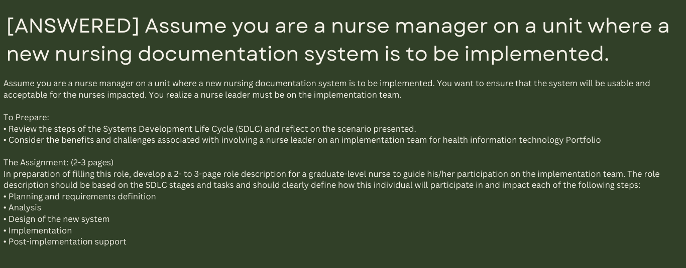 Portfolio Assignment The Role of the Nurse Informaticist in Systems Development and Implementation