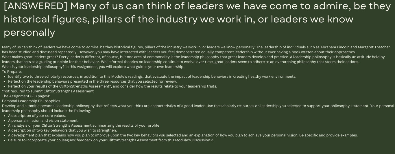 Many of us can think of leaders we have come to admire, be they historical figures, pillars of the industry we work in, or leaders we know personally