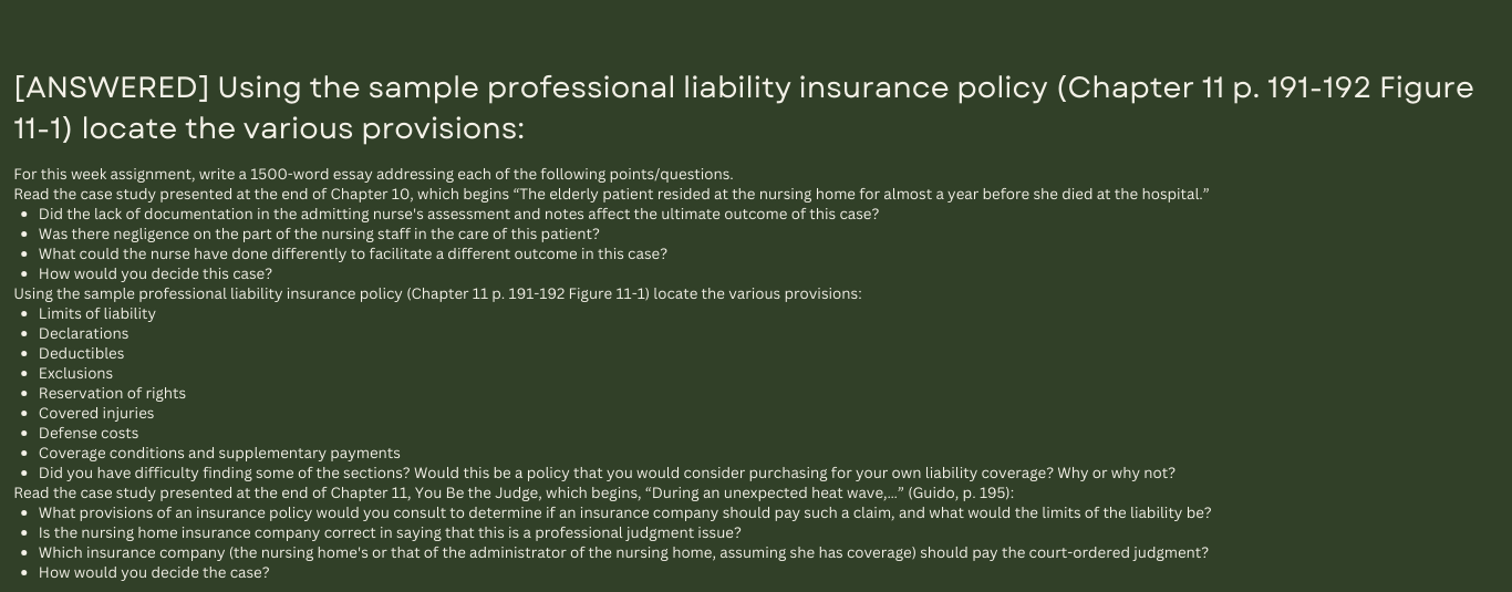 Using the sample professional liability insurance policy (Chapter 11 p. 191-192 Figure 11-1) locate the various provisions: