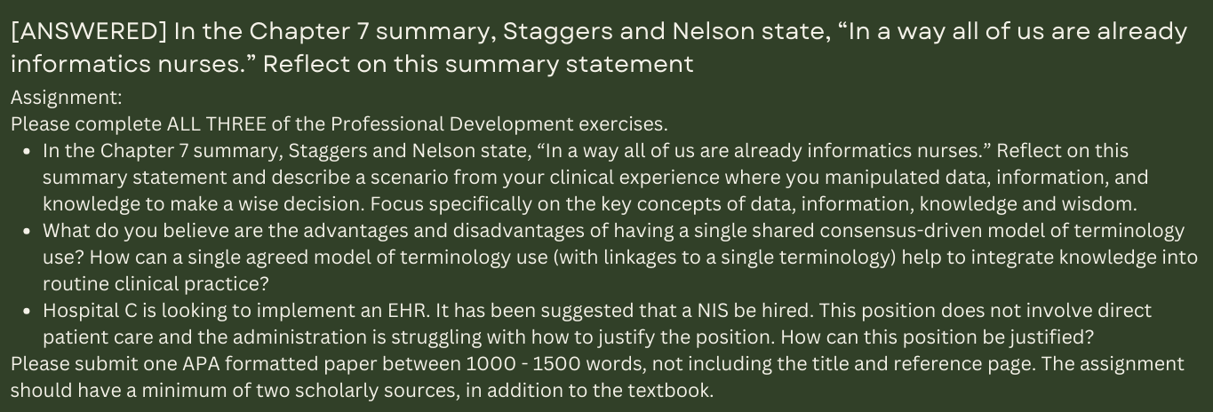 In the Chapter 7 summary, Staggers and Nelson state, “In a way all of us are already informatics nurses.”