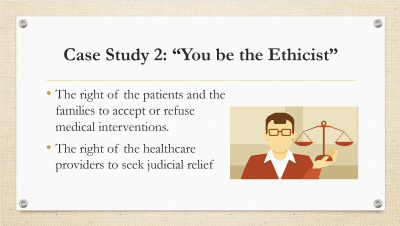Case Study 2: “You be the Ethicist”