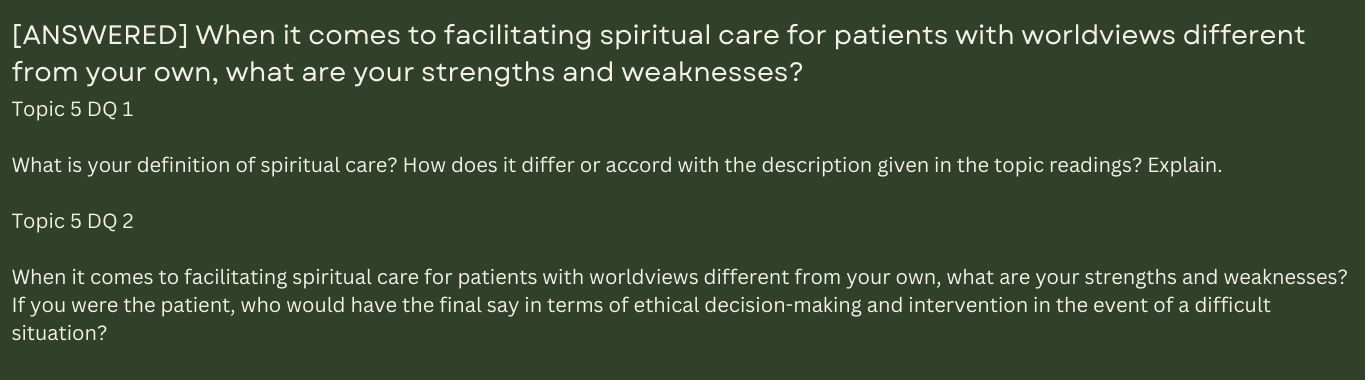 When it comes to facilitating spiritual care for patients with worldviews different from your own, what are your strengths and weaknesses?