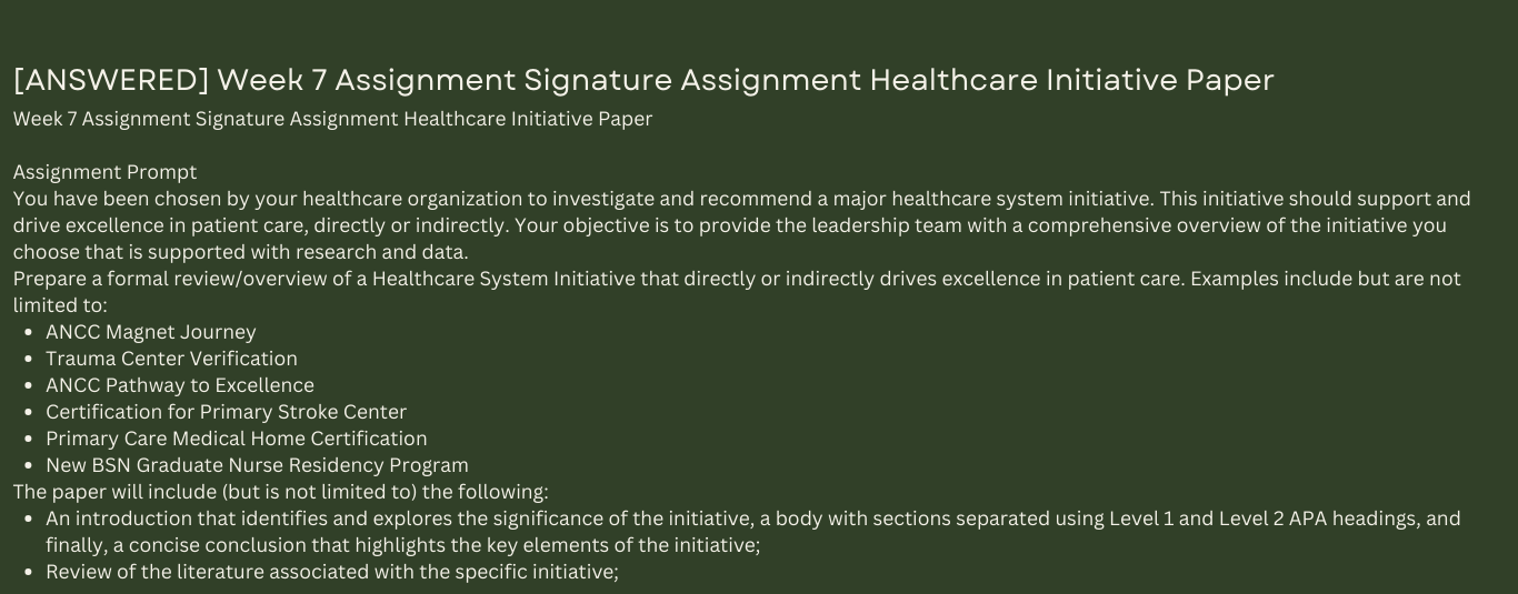 Week 7 Assignment Signature Assignment Healthcare Initiative Paper