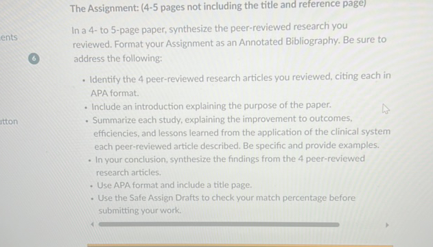 In a 4 to 5-page paper, synthesize the peer-reviewed research you reviewed. Format your Assignment